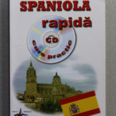 SPANIOL RAPIDA - CURS PRACTIC de ANA - MARIA CAZACU , ANII '2000 , LIPSA PAGINA DE TITLU , LIPSA CD *
