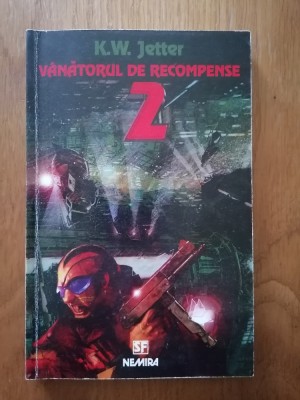 V&amp;Acirc;NĂTORUL DE RECOMPENSE 2- K. W. Jetter. SF. foto