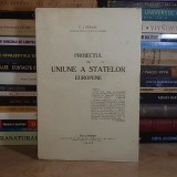 V.I. FERARU - PROIECTUL DE UNIUNE A STATELOR EUROPENE , BUCURESTI , 1935 #