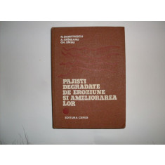 Pajisti Degradate De Eroziune Si Ameliorarea Lor - N. Dumitrescu A. Graneanu Gh. Sarbu , 20136