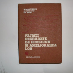 Pajisti Degradate De Eroziune Si Ameliorarea Lor - N. Dumitrescu A. Graneanu Gh. Sarbu ,551419