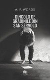 Dincolo de grădinile din San Servolo Carti Fictiune Paperback A. P. Words Venetia Dragoste