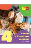 Limba si literatura romana - Clasa 4 - Manual - Cleopatra Mihailescu, Tudora Pitila