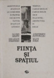 Fiinta si spatiul - Radu Dragan, Augustin Ioan