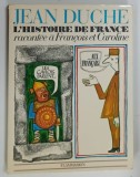 L ' HISTOIRE DE FRANCE par JEAN DUCHE , 1970