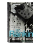 Ian Rankin - A Question of Blood - 110070