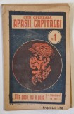 &#039; CUM OPEREAZA APASII CAPITALEI &#039; no. 1 : &#039; UITE POPA , NU E POPA ! &#039; , &#039; MANCATORUL DE NUCI &#039; , de K. STEPH , ANII &#039;30