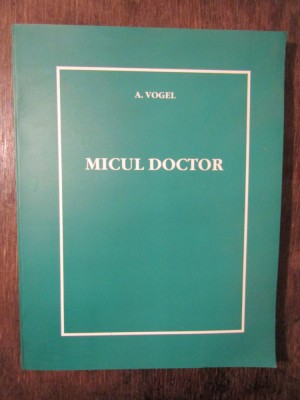 Micul doctor - A. Vogel foto