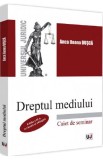 Cumpara ieftin Dreptul mediului. Caiet de seminar Ed. ll