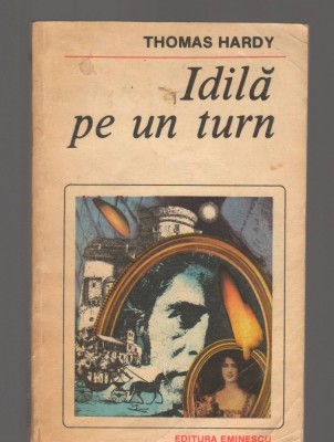 C8516 IDILA PE UN TURN - THOMAS HARDY foto