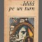C8516 IDILA PE UN TURN - THOMAS HARDY