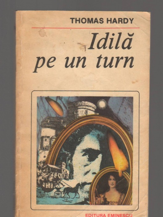 C8516 IDILA PE UN TURN - THOMAS HARDY