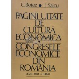 Pagini uitate de cultura economica. congresele economice din romania iasi, 1882 si 1884 - 1982 - Ioan Saizu ($M4)