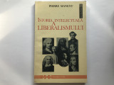 Istoria intelectuala a liberalismului- Pierre Manet