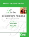 Limba și literatura rom&acirc;nă. Manual - Clasa a XI-a - Paperback brosat - Dorina Kudor, Luminiţa Medeşan, Monica Halaszi, Sofia Dobra - Corint, Clasa 11, Limba Romana