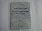 BOLI DERMATOLOGICE SI BOLI SEXUAL-TRANSMISIBILE - VIRGIL PATRASCU