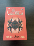 Carlos Castaneda - Focul launtric