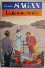 La femme fardee (Tome II) ? Francoise Sagan foto