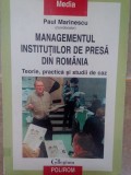 Paul Marinescu - Managementul institutiilor de presa din Romania (Editia: 1999)