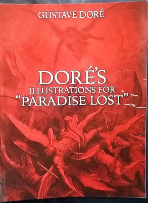 Gustave Dor&amp;eacute; - Illustrations for Paradise Lost (John Milton) Paradisul pierdut foto