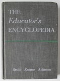 THE EDUCATOR &#039;S ENCYCLOPEDIA by SMITH ...ATKINSON , 1966