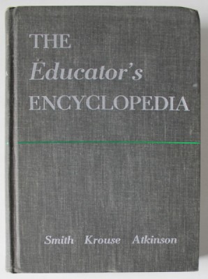 THE EDUCATOR &amp;#039;S ENCYCLOPEDIA by SMITH ...ATKINSON , 1966 foto