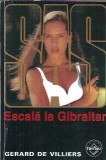Escala la Gibraltar - Gerard de Villiers