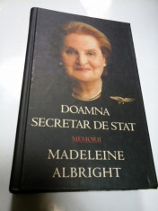 DOAMNA SECRETAR DE STAT - MEMORII - MADELEINE ALBRIGHT foto