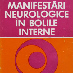 Manifestari Neurologice In Bolile Interne - A. Kreindler Marieta Macovei-patriche ,557215