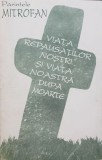 Parintele Mitrofan - Viata repausatilor nostri si viata noastra dupa moarte vol1