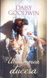 ULTIMA MEA DUCESA-DAISY GOODWIN-225693