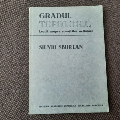 Gradul topologic Lectii asupra ecuatiilor neliniare Silviu Sburlan