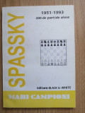 Boris Spassky - 200 de partide alese, 1995 - şah