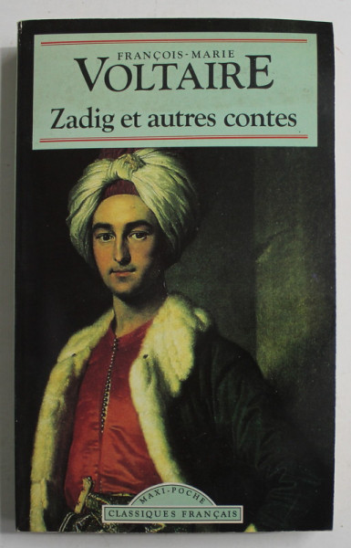 ZADIG ET AUTRES CONTES par FRANCOIS - MARIE VOLTAIRE , 1995 , PREZINTA URME DE INDOIRE