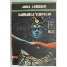 Rabdarea timpului &ndash; John Brunner
