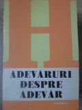 ADEVARURI DESPRE ADEVAR-PETRE BOTEZATU-346104