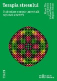 Terapia stresului abordare comportamentala rational-emotiva Albert Ellis Jack Gordon Michael Neenan Stephen Palmer carte paperback brosata Trei