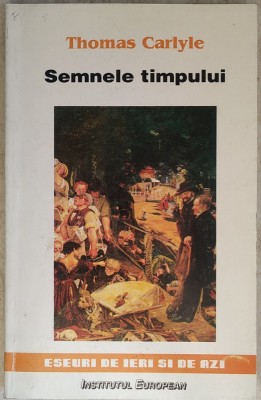 Thomas Carlyle - Semnele timpului (1998) foto