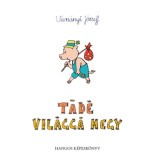 T&aacute;d&eacute; vil&aacute;gg&aacute; megy - CD mell&eacute;klettel - Vars&aacute;nyi J&oacute;zsef