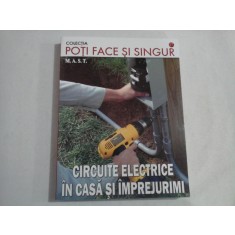 CIRCUITE ELECTRICE IN CASA SI IMPREJURIMI