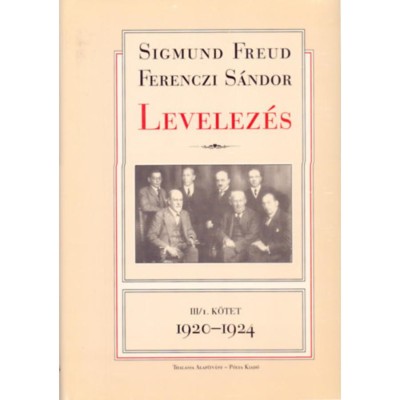 Levelez&amp;eacute;s III/1. 1920-1924 - Sigmund Freud foto