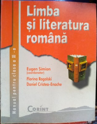 Limba și literatura rom&amp;acirc;nă manual pentru clasa a XI-a foto