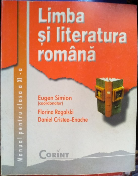 Limba și literatura rom&acirc;nă manual pentru clasa a XI-a