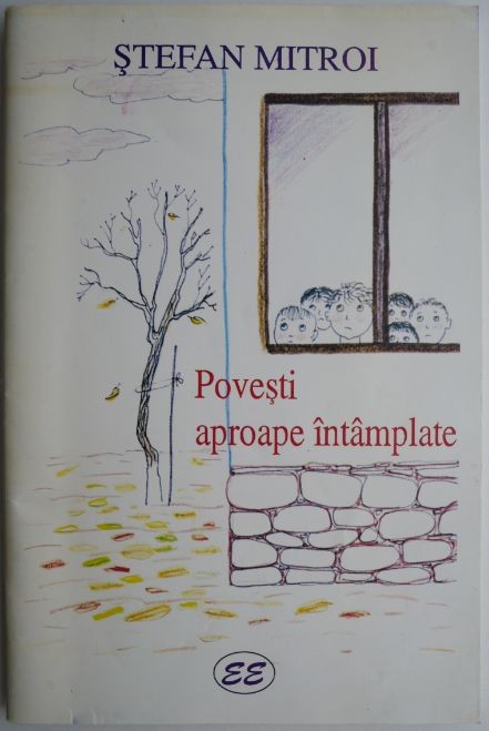 Povesti aproape intamplate &ndash; Stefan Mitroi (cu autograf)