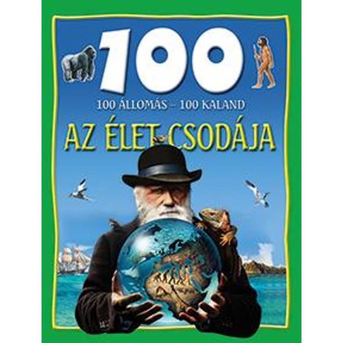 Az &eacute;let csod&aacute;ja - 100 &aacute;llom&aacute;s-100 kaland