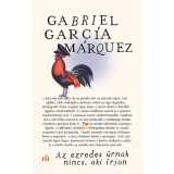 Az ezredes &uacute;rnak nincs, aki &iacute;rjon - Gabriel Garc&iacute;a M&aacute;rquez