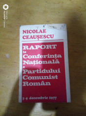 Raport la conferinta nationala a PCR 7-9 Decembrie 1977-Nicolae Ceausescu foto