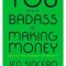 You Are a Badass at Making Money: Master the Mindset of Wealth