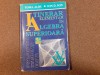 ITINERAR ELEMENTAR IN ALGEBRA SUPERIOARA TOMA ALBU,ION D ION