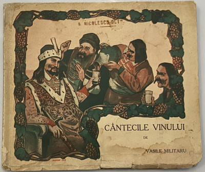 Vasile Militaru - Cantecile (cantecele) Vinului - 1943 foto